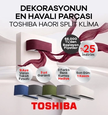 Toshiba HAORI Split Klima Kampanyası