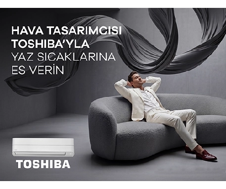 Hava Tasarımcısı Toshiba'yla Yaz Sıcaklarına Es Verin